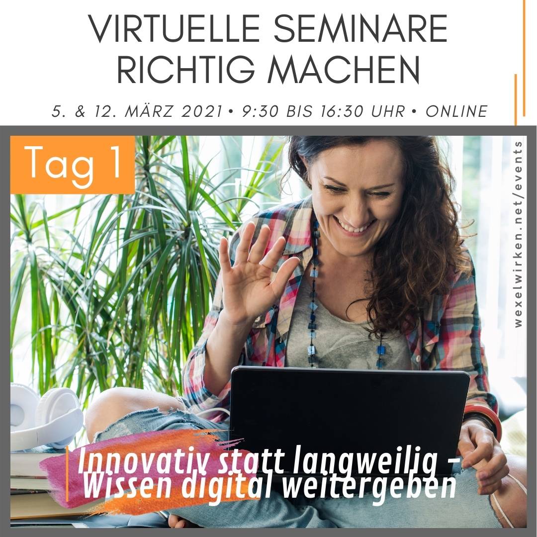 Virtuelle Seminare richtig machen - Tag 1